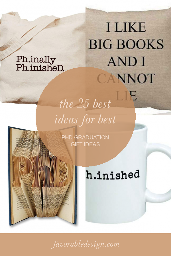 The 25 Best Ideas for Best Phd Graduation Gift Ideas Home, Family